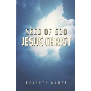 Seed of God: Jesus Christ