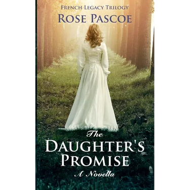 The Daughter's Promise: A Novella