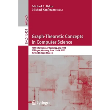 Graph-Theoretic Concepts in Computer Science: 48th International Workshop, Wg 2022, Tübingen, Germany, June 22-24, 2022, Revised Selected Papers