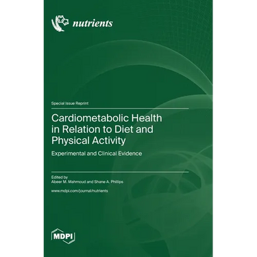 Cardiometabolic Health in Relation to Diet and Physical Activity: Experimental and Clinical Evidence