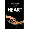 Unwrap My Heart: or It's Time For Mummies