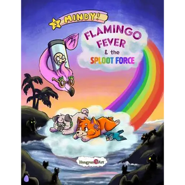 The New Adventures of Mindy the Corgi: Flamingo Fever and The Sploot Force