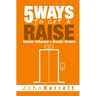 5 Ways To Get A Raise: Greater Influence = Greater Income