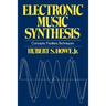 Electronic Music Synthesis: Concepts, Facilities, Techniques