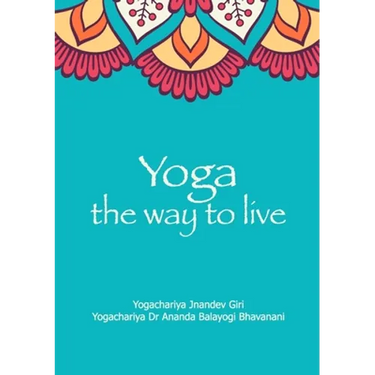 Yoga the Way to Live