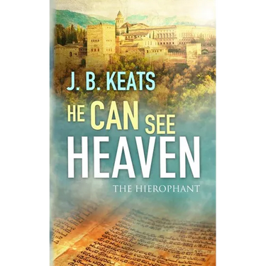 He Can See Heaven: The Hierophant