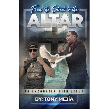 Testimony: From The Streets to The Altar: An Encounter With Jesus / Based on a True Story