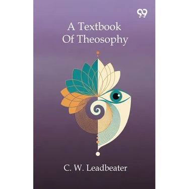 A Textbook Of Theosophy