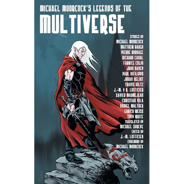 Michael Moorcock's Legends of the Multiverse