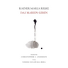 Rainer Maria Rilke: Das Marien-Leben