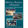 Profits and Politics in Paradise: The Development of Hilton Head Island