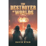 The Destroyer of Worlds