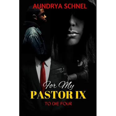 For My Pastor IX: To Die Four