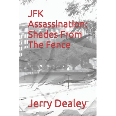 JFK Assassination: Shades From The Fence