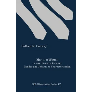 Men and Women in the Fourth Gospel: Gender and Johannine Characterization