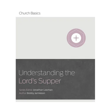 Understanding the Lord's Supper