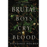 Brutal Boys Cry Blood