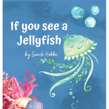 If you see a Jellyfish