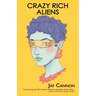 Crazy Rich Aliens