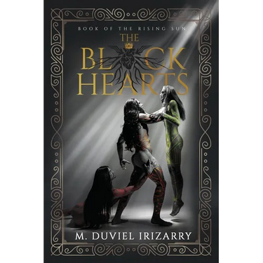 The Black Hearts: Book of the Rising Sun