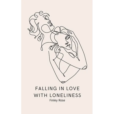 Falling in Love with Loneliness