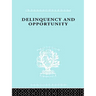 Delinquency and Opportunity: A Study of Delinquent Gangs