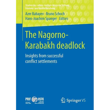 The Nagorno-Karabakh Deadlock: Insights from Successful Conflict Settlements