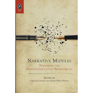 Narrative Middles: Navigating the Nineteenth-Century Novel