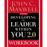 Developing the Leader Within You 2.0 Workbook