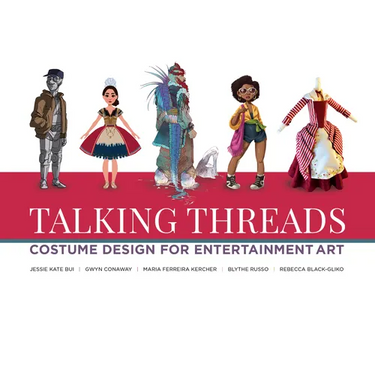 Talking Threads: Costume Design for Entertainment Art