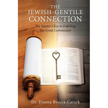 The Jewish-Gentile Connection: The Master's Key to Fulfilling The Great Commission