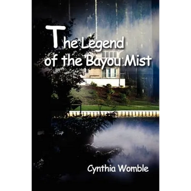 The Legend of the Bayou Mist