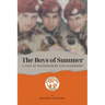 The Boys of Summer: A Tale of Peacekeeping and Leadership