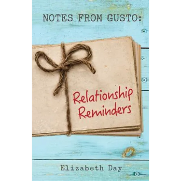 Notes from Gusto: Relationship Reminders