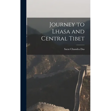 Journey to Lhasa and Central Tibet
