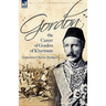 Gordon: the Career of Gordon of Khartoum