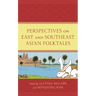 Perspectives on East and Southeast Asian Folktales