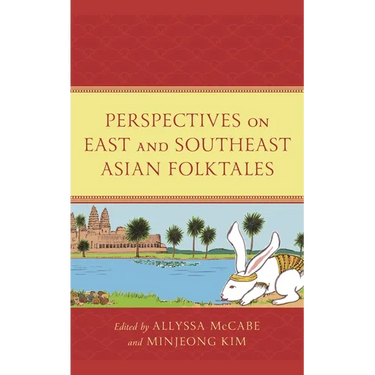 Perspectives on East and Southeast Asian Folktales