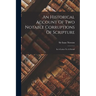 An Historical Account Of Two Notable Corruptions Of Scripture: In A Letter To A Friend