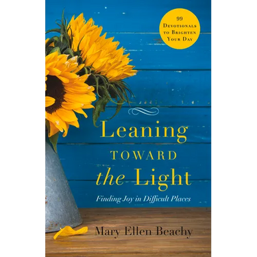 Leaning Toward the Light: Life with God at Home and Abroad