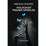 Surviving Shadows: Holocaust Trauma Unveiled