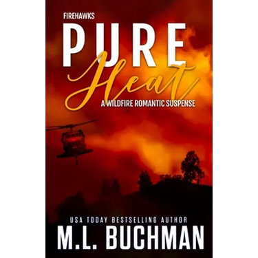 Pure Heat: a wildfire firefighter romantic suspense