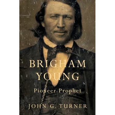 Brigham Young: Pioneer Prophet