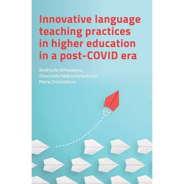 Innovative Language Teaching Practices in Higher Education in a Post-COVID Era