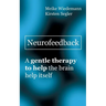 Neurofeedback: A gentle therapy to help the brain help itself