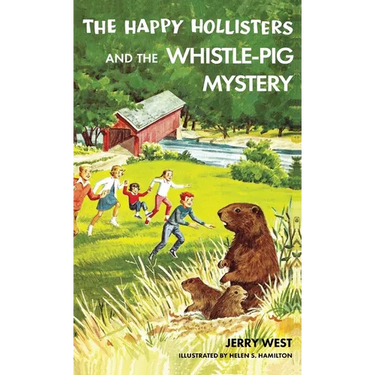 The Happy Hollisters and the Whistle-Pig Mystery: HARDCOVER Special Edition