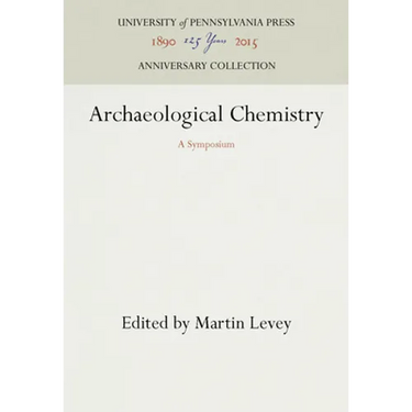 Archaeological Chemistry: A Symposium