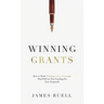 Winning Grants: How to Write Winning Grant Proposals That Will Get You Funding for Your Nonprofit
