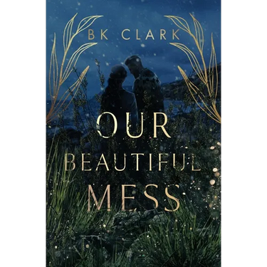 Our Beautiful Mess