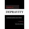 Lessons in Depravity: Sex education and the sexual revolution